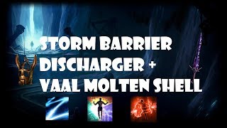 35 Tanky Storm Barrier  Scolds Bridle Discharger with Vaal Molten Shell Cospris Malice [upl. by Raoul]