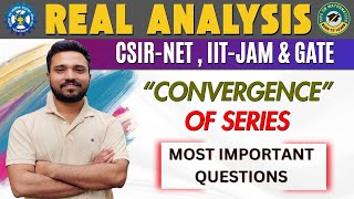 Convergence of the series Most important questions for CSIRNET  Real analysis  CSIR NET 2024 [upl. by Paymar]