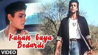 Kahan Gaya Bedardi Video Song Bewafa Sanam quotSonu Nigamquot [upl. by Naira]