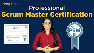 🔥 Professional Scrum Master Certification  How To Pass PSM 1 Certification  Simplilearn [upl. by Aicitan28]