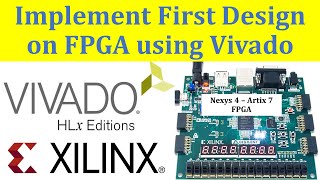 How to Create First Xilinx FPGA Project in Vivado  FPGA Programming  Verilog Tutorials  Nexys 4 [upl. by Anniroc]