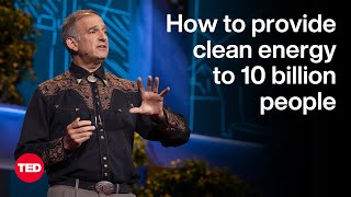 How to Harness Abundant Clean Energy for 10 Billion People  Julio Friedmann  TED [upl. by Nwahsit]