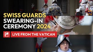 LIVE  Vaticans Swiss Guards Swearingin Ceremony of the New Recruits  May 6th 2024 [upl. by Searcy]