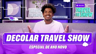 ESPECIAL DE ANO NOVO  Decolar Travel Show  2024 [upl. by Ayom]