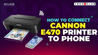 Canon Pixma E470 Wifi Setup How to Connect Canon E470 Printer to Phone [upl. by Aluor]