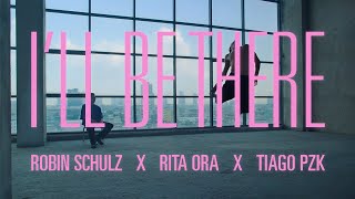 Robin Schulz amp Rita Ora amp Tiago PZK  Ill Be There Official Music Video [upl. by Atiniuq]