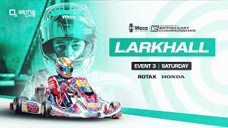 Larkhall  Event 3 LIVE  Saturday  Wera Tools British Kart Championships [upl. by Menzies858]