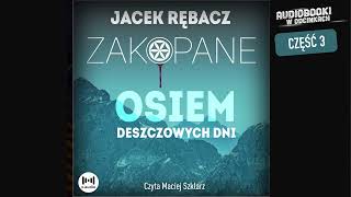 Osiem deszczowych dni  J Rębacz  33 [upl. by Alram389]