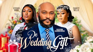 DE WEDDING GIFT  BLOSSOM CHUKWUJEKWU ESTHER AUDU SHAFFY BELLO SHAGGY latest 2024 nigerian movies [upl. by Enyala]