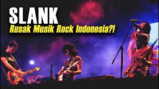 Slank Sempat Disebut NGERUSAK Musik Rock Indonesia Kok Bisa [upl. by Hutt204]