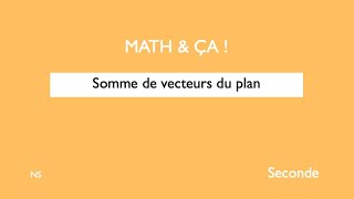 Somme de vecteurs du plan [upl. by Sherris728]