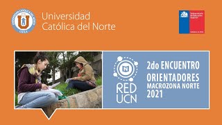 Beneficios Estudiantiles para la Educación Superior Admisión UCN  2do Encuentro Orientadores 2021 [upl. by Tserof]