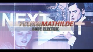 Felix Yusupov amp Mathilde Kschessinskaya ► Body Electric [upl. by Ahtoelc59]