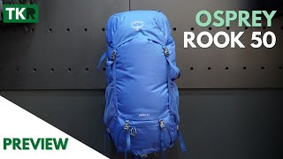 Osprey Rook 50  Preview  Osprey sigue siendo sinónimo de durabilidad y grandes aventuras [upl. by Ahsoyek]