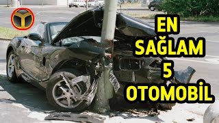 En Sağlam 5 Otomobili Listeledik [upl. by Sapphera]