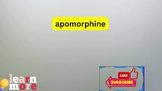 How to Pronounce apomorphine [upl. by Jezabel]