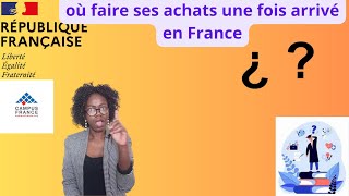 Campus France  Où Faire Vos Achats Une Fois Arrivé en France [upl. by Sulecram]