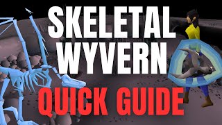 OSRS Skeletal Wyvern Guide  All To Know For Profit Slaying In 3 Minutes [upl. by Harbour]