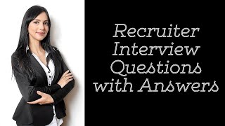 Recruiter Interview Questions with Answers  How to prepare for Recruiter Interview [upl. by Ahsimrac]