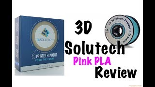 3D Solutech PLA Filament Review [upl. by Aryaz341]