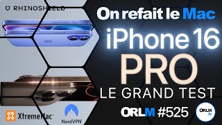 iPhone 16 iPhone 16 Pro le Grand Test ⎜ORLM525 [upl. by Enybor]