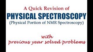 Physical Spectroscopy A Quick Revision of NMR Spectroscopy Physical Portion [upl. by Nediarb]