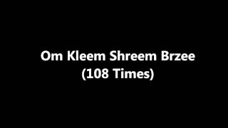 OM KLEEM SHREEM BRZEE 108 TIMES [upl. by Isola]