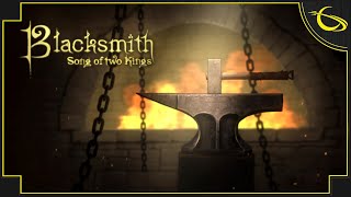 Blacksmith Song of Two Kings  Crafting Shop Management Game [upl. by Eduardo]