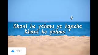 Khani ho yahmuTrishna GurungLyrics [upl. by Llerad]