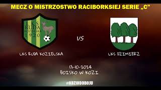 LKS Ruda Kozielska vs LKS Dzimierz [upl. by Cuyler695]