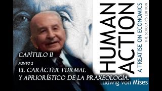 La acción humana Capítulo 2 parte 2  Ludwig von Mises [upl. by Greenburg]