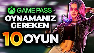 GAME PASSTE Oynamanız Gereken EN İYİ 10 OYUN ÖNERİSİ [upl. by Millard]