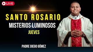 SANTO ROSARIO MISTERIOS LUMINOSOS JUEVES PADRE DIEGO GÓMEZ [upl. by Haeckel31]