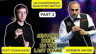 Final battle between Hossein Vafaei vs Scott Donaldson  UK championship qualifying Snooker 2023 [upl. by Strephonn632]