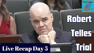 Robert Telles Trial Recap Day 5 [upl. by Landre106]