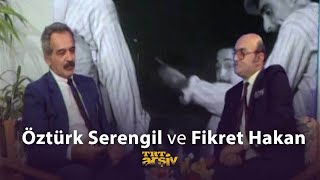 Öztürk Serengil ve Fikret Hakan 1988  TRT Arşiv [upl. by Oriaj]