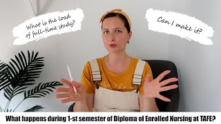 First semester in Diploma of Enrolled Nursing at TAFE QLD My experience as a fulltime student [upl. by Marilyn]