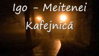 Igo  Meitenei kafejnīcā [upl. by Eniamraj]