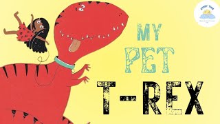 💫 Childrens Books Read Aloud  🦖🦖🦖 Hilarious and Fun Story About Having A Pet [upl. by Kano146]