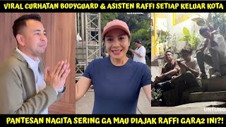 VIRAL CURHATAN BODYGUARD ampASISTEN RANS TIAP IKUT RAFFI AHMAD KELUAR KOTA PANTESAN NAGITA GAMAU IKUT [upl. by Flore604]