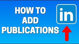 How To ADD Publications In LinkedIn [upl. by Eidoc]