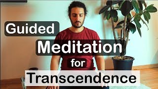 Guided Meditation for Transcendence Transcendental Experience [upl. by Dnar]