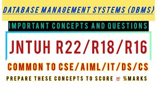 DATABASE MANAGEMENT SYSTEMS DBMSIMPORTANT CONCEPTS AND QUESTIONS JNTUH R22R18R16 [upl. by Etaner745]