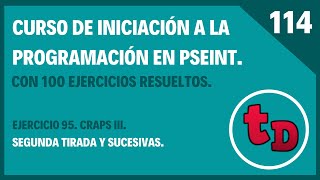 114Ejercicio 95 resuelto en PSeInt Proyecto CRAPS IV Segunda tirada y sucesivas [upl. by Leffen]