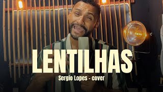 LENTILHASERGIO LOPES cover MAURICIO GOMES [upl. by Notyrb806]