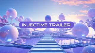 Injective Trailer [upl. by Eneladgam]