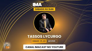 Tassos Lycurgo  Imacast Podcast [upl. by Attiuqahs]