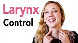 How to Control the Larynx when Singing Benefits and how to Exercises [upl. by Russo]