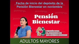 Fecha de inicio del depósito de la Pensión Bienestar en noviembre [upl. by Neeka]