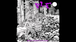 PLF  Ultimate Whirlwind Of Incineration FULL ALBUM 2014  Grindcore [upl. by Llenod]